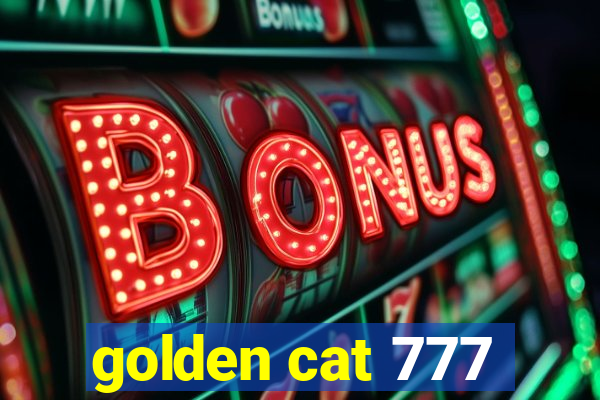 golden cat 777